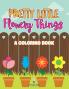 Pretty Little Flowery Things (A Coloring Book)
