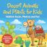 Desert Animals and Plants for Kids