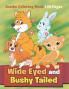 Wide Eyed and Bushy Tailed
