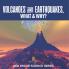 Volcanoes & Earthquakes What & Why? 2nd Grade Science Series