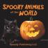 Spooky Animals Of The World