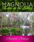 MAGNOLIA - Eden on the Ashley