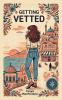 Getting Vetted