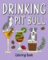Drinking Pit Bull Coloring Book