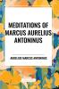 Meditations of Marcus Aurelius Antoninus