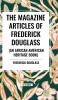 The Magazine Articles of Frederick Douglass (an African American Heritage Book)