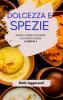 Dolcezza e spezie
