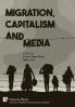 Migration Capitalism and Media