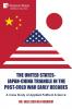 The United States-Japan-China Triangle in the Post-Cold War Early Decades