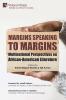 Margins Speaking to Margins