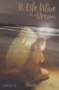 A Life Alive in a Dream