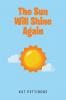 The Sun Will Shine Again