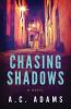 Chasing Shadows