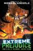Extreme Prejudice