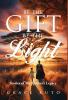 Be the Gift Be the Light