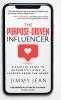 The Purpose-Driven Influencer
