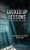 Locked Up Lessons