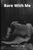 Bare With Me