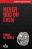 Never Odd or Even