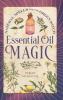 Essential Oil Magic