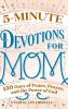 5-Minute Devotions for Mom