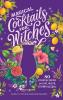 Magical Cocktails for Witches