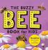 The Buzzy Bee Book for Kids