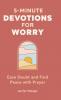 5-Minute Devotions for Worry