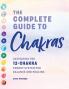 The Complete Guide to Chakras