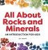All About Rocks and Minerals