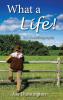 What A Life!