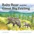 Baby Bear and the Great Big Feeling