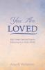 You Are Loved