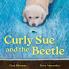 Curly Sue and the Beetle