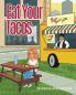 Eat Your Tacos