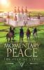 Momentary Peace