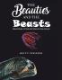 The Beauties and The Beasts