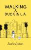 Walking a Duck in L.A.