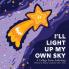 I'll Light Up My Own Sky