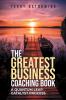 The Greatest Business Coaching Book