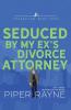 Seduced by my Ex's Divorce Attorney (Large Print)