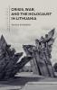 Crisis War and the Holocaust in Lithuania
