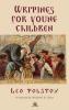 Leo Tolstoy's Writings for Young Children