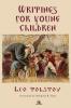 Leo Tolstoy's Writings for Young Children
