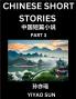 Chinese Short Stories (Part 3)- Learn Must-know and Famous Chinese Stories Chinese Language & Culture HSK All Levels Easy Lessons for Beginners English and Simplified Chinese Character Edition