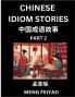 Chinese Short Idiom Stories for Beginners (Part 2)- Discover Mandarin Chinese Language and Culture with Easy Lessons for Beginners Fast Learn Chinese HSK All Levels Kids Young Adults Vocabulary Pinyin and English for Improving Chinese Reading Skill
