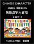 Chinese Character Guide for Kids (Part 13)- Learn Mandarin Chinese Language and Culture with Simplified Character Test Series Character Recognition & Reading Lessons for Beginners Intermediate and Advanced Level Students Young Adults Teens HSK All L