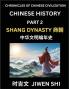 Chinese History (Part 2) - Shang Dynasty Learn Mandarin China's Language and Culture by Reading Practice Pinyin English HSK Preparation