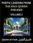 Poetic Lessons from the Holy Quran for Kids (Part 2)- The Whispers of the Divine Rhyme A Collection of Quranic Verses in Verse Religion Morality Poetry Philosophy and Spiritualism and Poetic Reflections from the Islam
