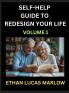 Self-help Guide to Redesign Your Life (Part 1)